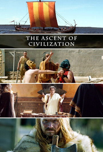 Расцвет древних цивилизаций / The Ascent of Civilisation / 2014