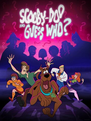 Скуби-Ду и угадай кто? / Scooby-Doo and Guess Who? / 2019