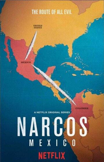 Нарко: Мексика / Narcos: Mexico / 2018