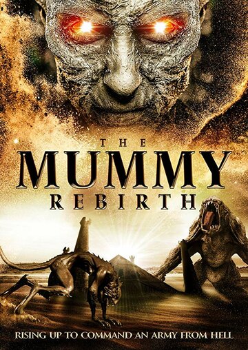 Мумия: Перерождение / The Mummy Rebirth / 2019