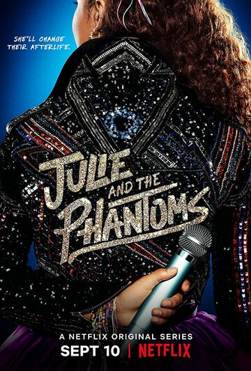 Джули и призраки / Julie and the Phantoms / 2020