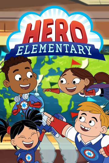 Академия героев / Hero Elementary / 2020