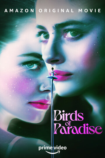 Райские птицы / Birds of Paradise / 2021