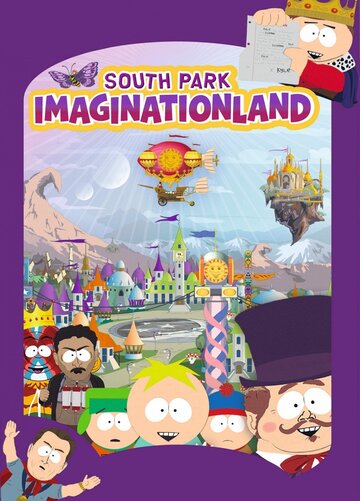 Южный Парк: Воображляндия / South Park: Imaginationland / 2008