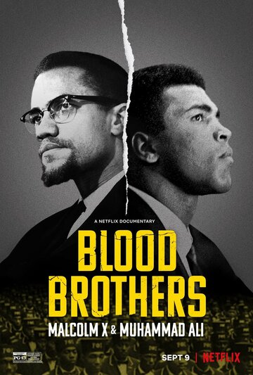 Братья по крови: Малкольм Икс и Мохаммед Али / Blood Brothers: Malcolm X & Muhammad Ali / 2021