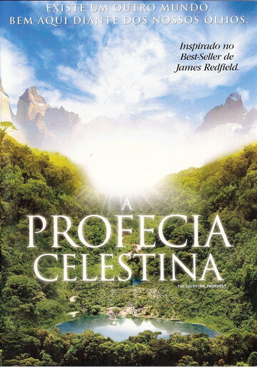 Пророчество Селесты / The Celestine Prophecy / 2006