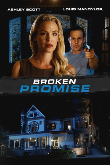 Нарушенное обещание / Broken Promise / 2016