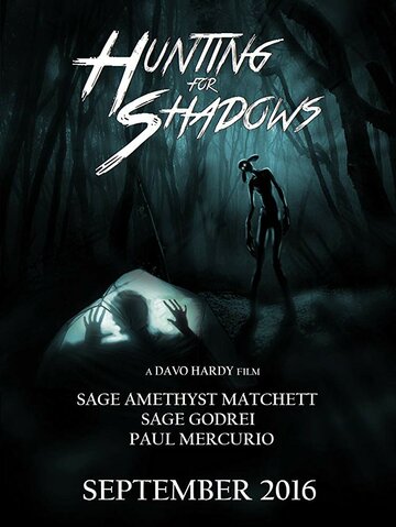 Охота на теней / Hunting for Shadows / 2016