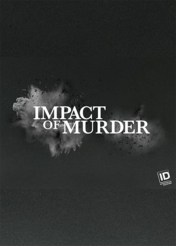 Последствия убийства / Impact of Murder / 2019