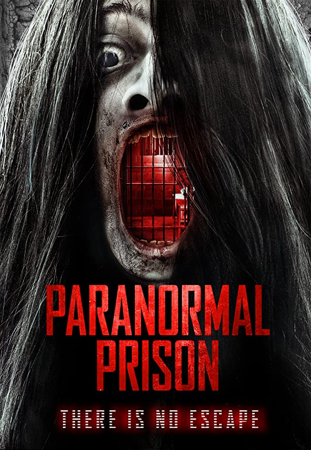 Паранормальная тюрьма / Paranormal Prison / 2021