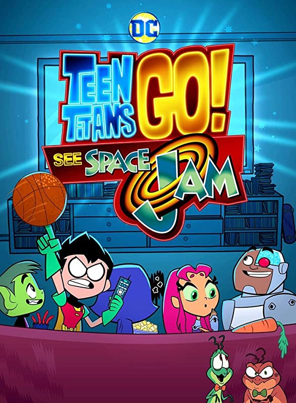Юные Титаны, вперед! Смотрят Космический джэм / Teen Titans Go! See Space Jam / 2021
