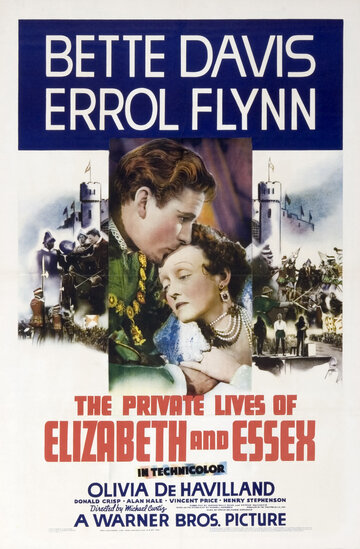 Частная жизнь Елизаветы и Эссекса / The Private Lives of Elizabeth and Essex / 1939