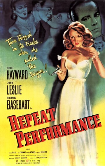 Повторное исполнение / Repeat Performance / 1947