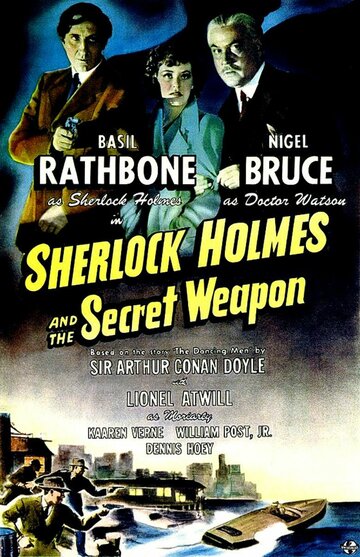 Шерлок Холмс и секретное оружие / Sherlock Holmes and the Secret Weapon / 1942
