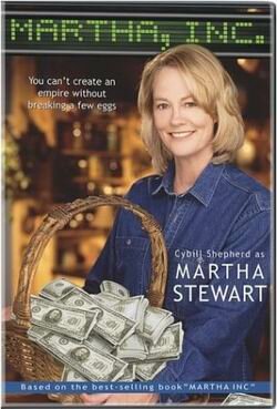 История Марты Стюарт / Martha, Inc.: The Story of Martha Stewart / 2003