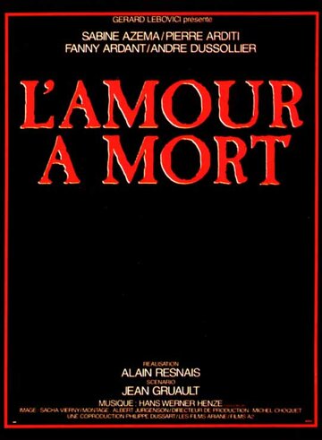 Любовь до смерти / L'amour à mort / 1984