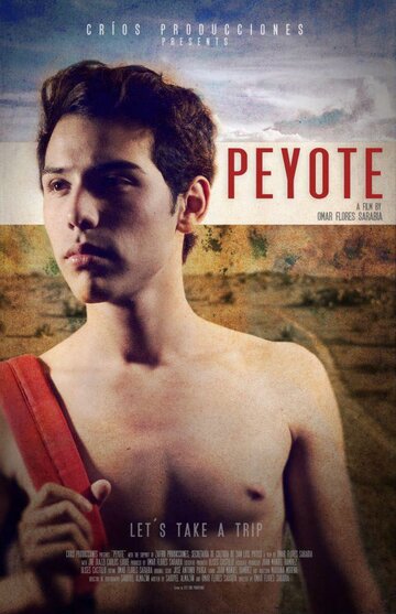 Пейот / Peyote / 2013