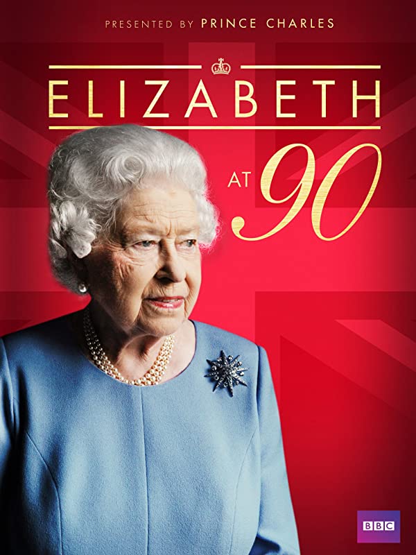 Елизавета II: Семейная история / Elizabeth at 90: A Family Tribute / 2016