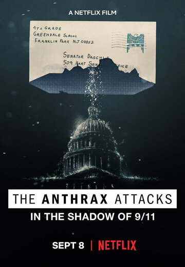 Сибирская язва: Смерть в конверте / The Anthrax Attacks / 2022