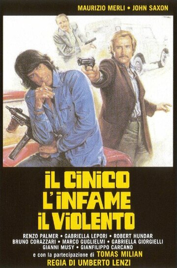 Циничный, подлый, жестокий / Il cinico, l'infame, il violento / 1977