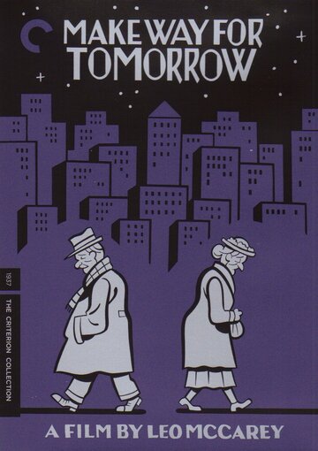 Уступи место завтрашнему дню / Make Way for Tomorrow / 1937
