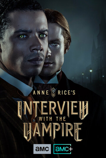 Интервью с вампиром / Interview with the Vampire / 2022