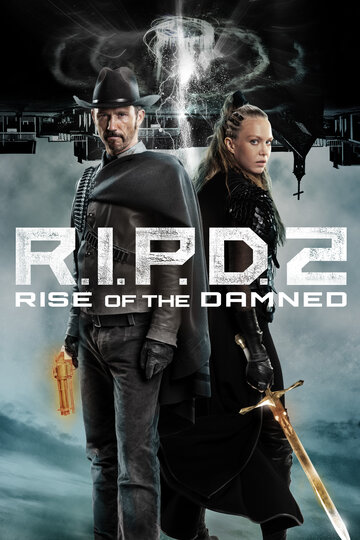 Призрачный патруль 2: Восстание проклятых / R.I.P.D. 2: Rise of the Damned / 2022