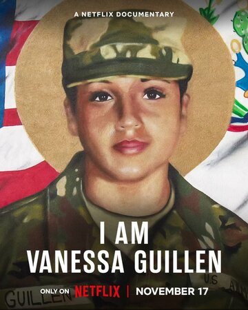 Я — Ванесса Гильен / I Am Vanessa Guillen / 2022