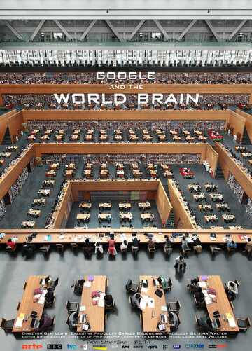 Google и всемирный мозг / Google and the World Brain / 2013