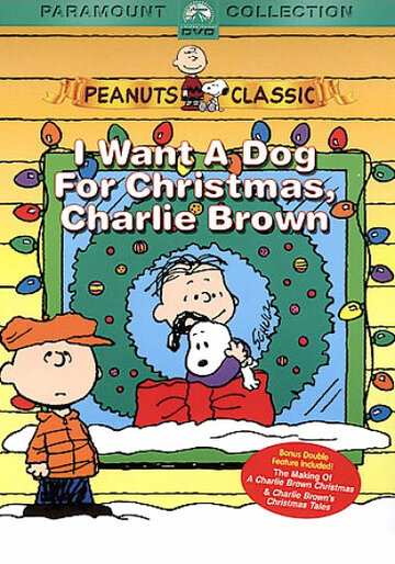 Я хочу собаку на Рождество, Чарли Браун / I Want a Dog for Christmas, Charlie Brown / 2003