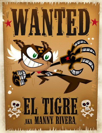 Эль Тигре: Приключения Мэнни Риверы / El Tigre: The Adventures of Manny Rivera / 2007