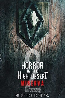Ужас в Высокой пустыне 2: История Минервы / Horror in the High Desert 2: Minerva / 2022