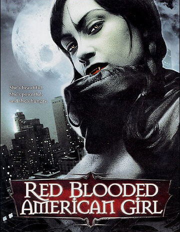 Горячая американская кровь / Red Blooded American Girl / 1990