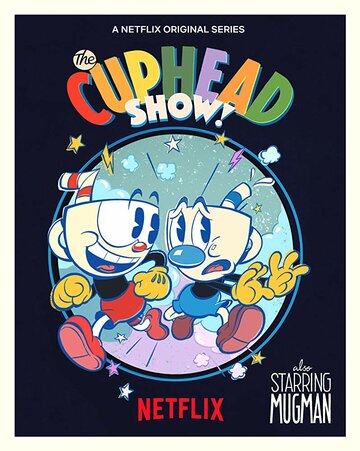 Шоу Чашека! / The Cuphead Show! / 2022
