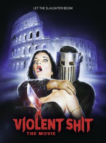 Жестокое дерьмо / Violent Shit: The Movie / 2015