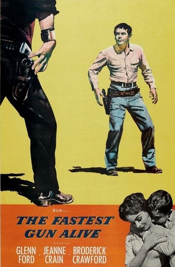 Самое быстрое оружие / The Fastest Gun Alive / 1956