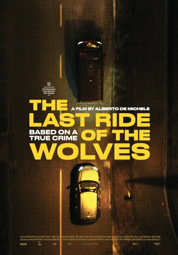Итальянское ограбление: Последний рейд / The Last Ride of the Wolves / 2022