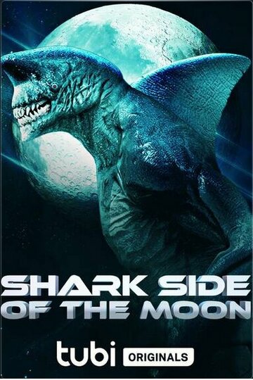 Акулы и Луна - удивительная связь / Shark Side of the Moon / 2022