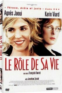 Роль ее жизни / Le rôle de sa vie / 2004