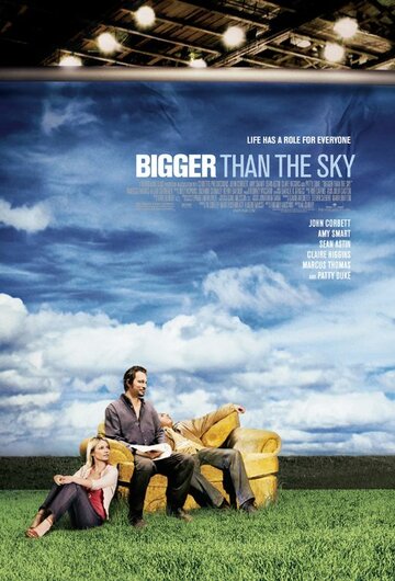 Больше, чем небо / Bigger Than the Sky / 2005