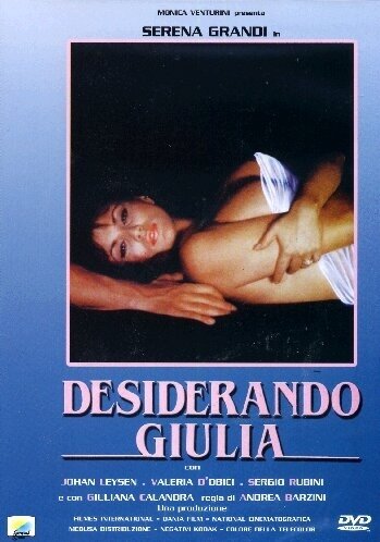 Страсть к Джулии / Desiderando Giulia / 1986